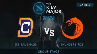 Digital Chaos vs TNC Pro Team | Kiev Majors : Group Stage | Philippine Coverage | Game 2
