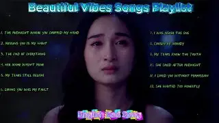 These Songs Hurt 💔 | Emotional English Love Songs 2026 | Chill Pop Playlist