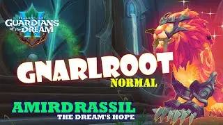 WOW - House Vestrial Raid: AMIRDRASSIL - GNARLROOT [NORMAL] - No Commentary