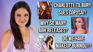 What's Up in Makeup NEWS! Charlotte Tilbury Sues Aldi, ABH Over-Launches & MORE!