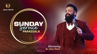 🔴 LIVE PARASSALA SUNDAY | 04/05/2025 | Apostle John Tharu | Jesus World