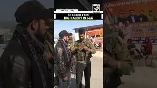 Security Forces on High Alert in J&K; Intensive Checking of vehicles across routes