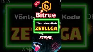 Bitrue Y&ouml;nlendirme Kodu: ZETLLGA ☑️ Bitrue Yeni Kullanıcı Bonusu