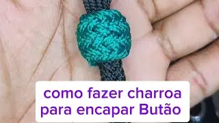 Como encapar um butão com a charroa tupei passo a passo 