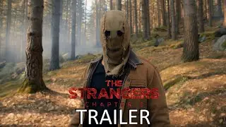 The Strangers - Chapter 3 (2026) First Trailer