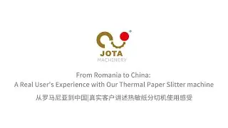Romanian Customer Review: One Slitting Machine, Multiple Thermal Paper Rolls