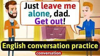 Practice English Conversation to Improve Speaking Skills (Family life) English Conversation Practice