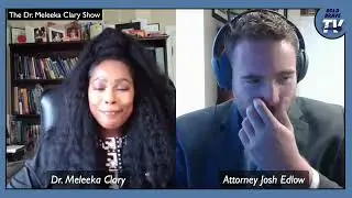 The Dr  Meleeka Clary Show   Guest Josh Edlow