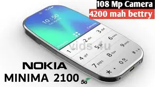 Nokia Minima 2100 Mini 5G Mobile Coming Soon? 108 Mp!Full details!
