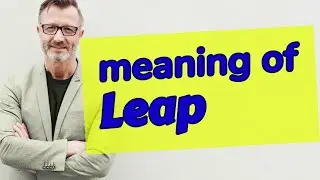Leap | Meaning of leap