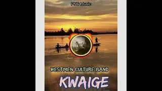 Kwaige [WESTMEN CULTURE BAND ] - PNG Music