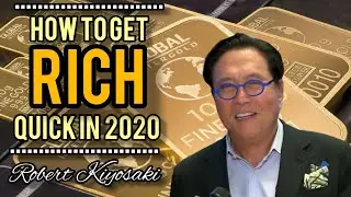 How to Get Rich Quick in 2020 by Robert Kiyosaki
