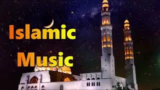 Islamic Background Music No Copyright Background Nasheed Only Vocal