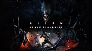 &Uacute;JRA T&Aacute;MAD A HAL&Aacute;L-- Alien: Rogue Incursion  Evolved Edition v&eacute;gigj&aacute;tsz&aacute;s Pt.1
