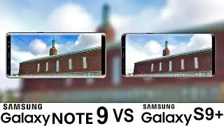 Samsung Galaxy Note 9 Vs Galaxy S9+ Camera Test