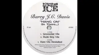 Barry J.C. Davis - Hang On (Rare Mix Revisited)