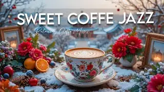 Sweet Jazz Music ☕ Bossa Nova instrumental for Studying, Working & Great Moods
