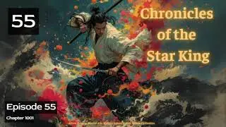 Chronicles of the Star King   Episode 55 Audio   Passion Pages Audiobook