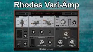 Rhodes Vari-Amp | Factory Sound | New VST 2025