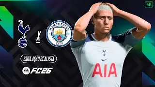 Tottenham x Manchester City &mdash; Premier League 2026 &mdash; Simula&ccedil;&atilde;o Ultra Realista FC 26【4K 60FPS】
