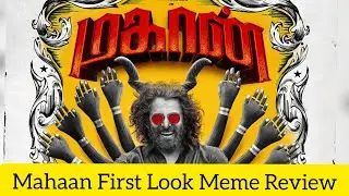 Mahaan First Look Troll | Mahaan First Look Reaction | Chiyaan 60 First Look | Vikram