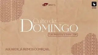 CULTO ON-LINE - 21/12/2025 - 09h