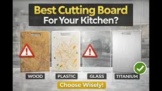 Best Cutting Board for Your Kitchen? Choose Wisely.