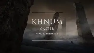 Caster - Khnum (feat. Earthlinger) | Ophelia Records