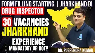 Jharkhand DI - 30 Post | Form Released - Experience Needed or Not? | Dr. PK Classes