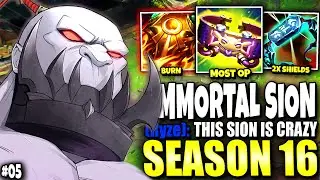 My Immortal Sion Season 16 Build is BEYOND THEIR UNDERSTANDING 💀💀 Immortal Series #05 | s16 Gameplay