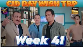 CID DAY WISH TRP | WEEK 41 | THIS WEEK TRP | IMPORTANT VIDEO #tvtrp #cid 