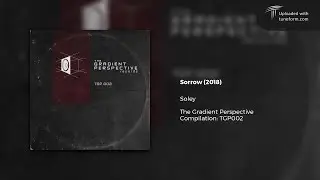 Soley - Sorrow (The Gradient Perspective | TGP002) [Deep Dubstep]