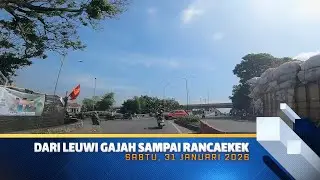DARI LEUWI GAJAH KE CILEUNYI │31 JAN 2026