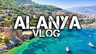 Alanya Turkey Vlog