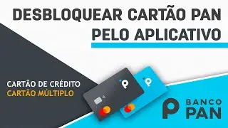 Como desbloquear o Cart&atilde;o PAN