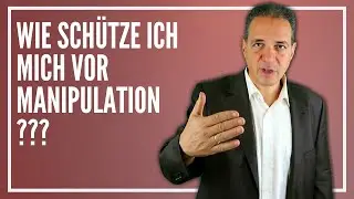 Manipulation erkennen: Wie Sie sich vor Beeinflussung von au&szlig;en sch&uuml;tzen?
