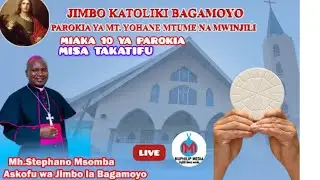 #LIVE:MISA TAKATIFU YA SIKUKUU YA MIAKA 10 YA PAROKIA YA MT.YOHANE MTUME NA MWINJILI TEGETA KIBAONI