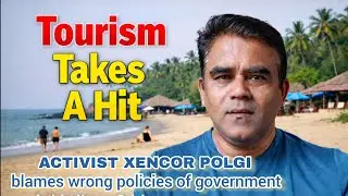 Activist Xencor Polgi blames government for decline in tourism in the State.
