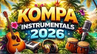 KOMPA INSTRUMENTALS 2026 🌴 Haitian Kompa Instrumental Music | Relax &bull; Dance &bull; Chill