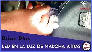 LED 💡 en la marcha ATRÁS || Prius Plus