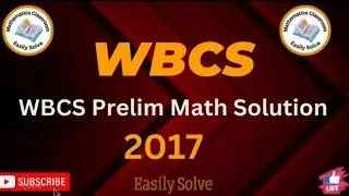 WBCS Prelim Math Solution 2017