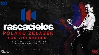 “CON PIL NOS QUEDARON MUCHAS COSAS POR HABLAR” POLACO ZELAZEK - Los Violadores - @ RASCACIELOS -Pt2
