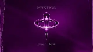 Mystica - Ever Rest [Original mix]