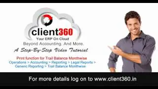 Trail Balance Monthwise in Accounting Module | www.client360.in