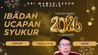 Ibadah Ucapan Syukur Awal Tahun 2026 | GBI Mawar Saron Jakarta