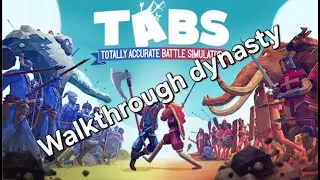 totally accurate battle simulator dynasty campaign walkthrough