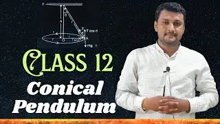 Class 12th | Conical Pendulum | NEET/JEE | by Mangesh Sir 