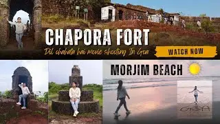 Goa Morjim Beach 🏖️😍 || Chapora Fort ( Dil Chahata hai Movie Shooting Place ) 🎥🕍 #goa  #chaporafort 
