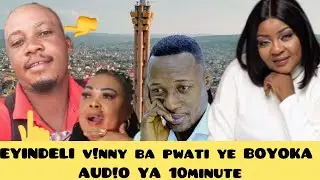 EYINDI AUDI0 YA 10MINUTE V!NNY A CHANGE MALOBA EEH ASENGI👉🏻PARD0N BOTALA NZOKA NDE BA BANDAKI KOSAYE