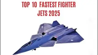 Top 10 fastest fighter jets 2025